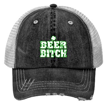 Discover Beer Bitch St Paddys Day Trucker Hats