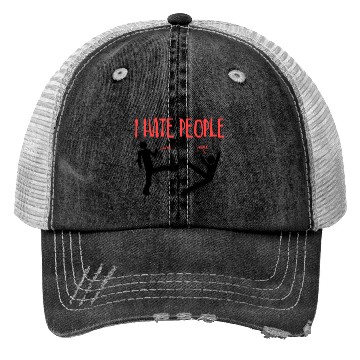 Discover I Hate People Trucker Hats