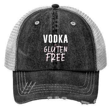 Discover Vodka Is Gluten Free Trucker Hats