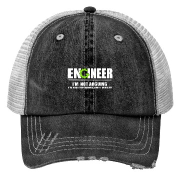 Discover Engineer I'm Not Arguing Funny Engineering Trucker Hats