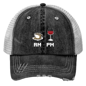 Discover AM PM Coffee Lover Caffeine Wine Lover Trucker Hats
