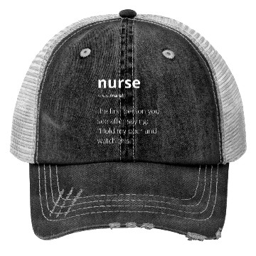 Discover NURSE | funny definition Trucker Hats