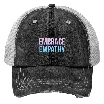 Discover Embrace Empathy Large Colour Trucker Hats