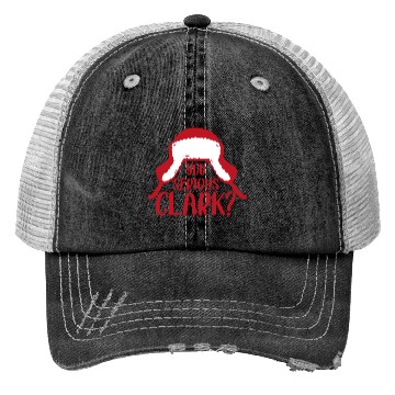 Discover YOU SERIOUS CLARK - FUNNY CHRISTMAS Trucker Hats
