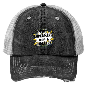 Discover Every Superhero Needs A Sidekick for Newborn Trucker Hats