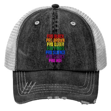 Discover PRO BLACK PRO BROWN PRO QUEER PRO TRANS Trucker Hats