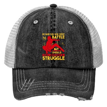 Discover No man can win every battle Trucker Hats