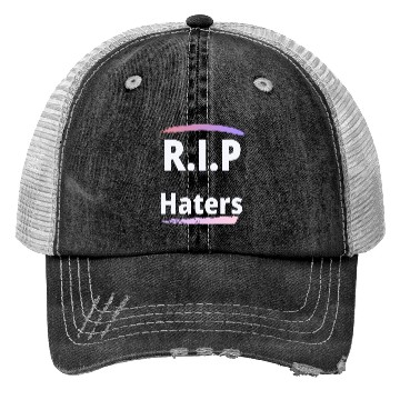 Discover RIP haters Trucker Hats