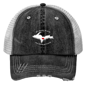 Discover My Happy Place Upper Peninsula Michigan Yoopers 90 Trucker Hats