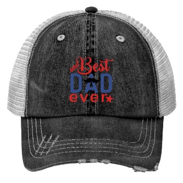 Discover Best Dad Ever Father's day Gift Trucker Hats