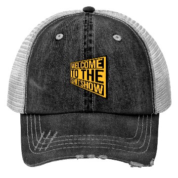 Discover Sign welcome shit Trucker Hats