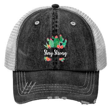 Discover Stay Strong Quote Flower Cactus Ladies Girls Fun Trucker Hats