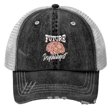 Discover Future psychologist - therapy psychology brain Trucker Hats