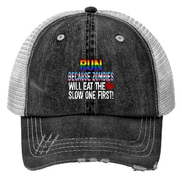 Discover Run Because Zombies Will Eat Funny Sarcasm Trucker Hats