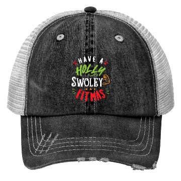 Discover Have A Holly Swoley Fitmas Trucker Hats