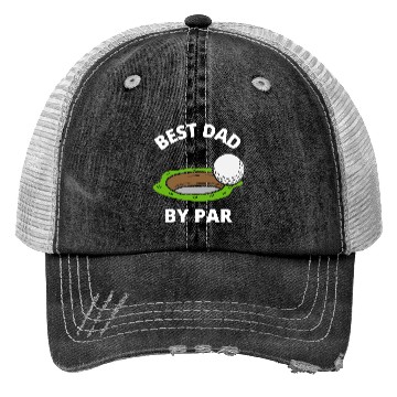 Discover Best Dad By Par Trucker Hats