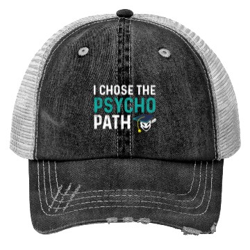 Discover Psycho Path College Graduate Gift Trucker Hats