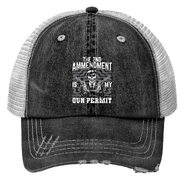Discover The 2nd Amendment Is My Gun Permit Gun Rights USA Trucker Hats