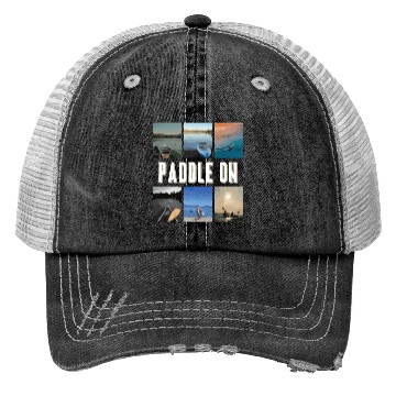 Discover Paddle On Trucker Hats