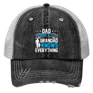 Discover Dad Knows A Lot Grandad Knows Everything Trucker Hats