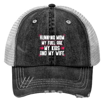 Discover Running Mom My Fuel Are My Kids Runner Marathon Trucker Hats
