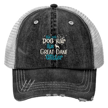 Discover It s Not Dog Hair It s Great Dane Glitter Trucker Hats