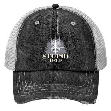 Discover Stupid Tree Funny Disc Golf Product Trucker Hats