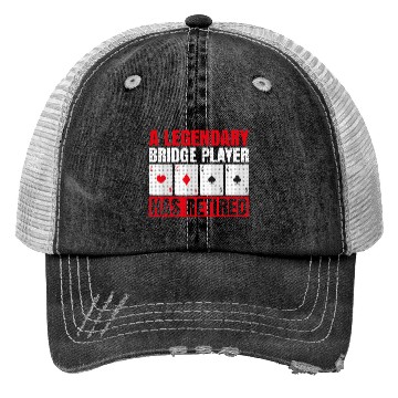 Discover Bridge Quote for a Retired Bridge Player Trucker Hats