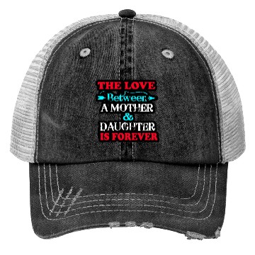 Discover the love between mom and daughter Trucker Hats