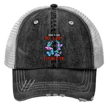 Discover There It Goes My Last Flying, Humor Graphic Trucker Hats