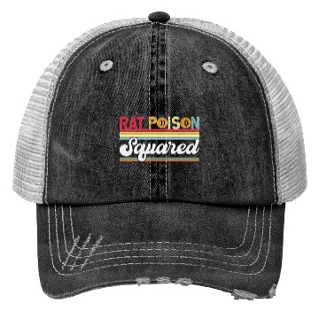 Discover Rat Poison Squared Trucker Hats