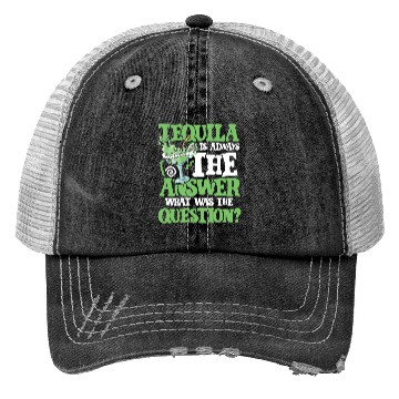 Discover Tequila answer Trucker Hats