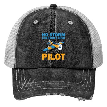 Discover Pilot no storm can harm airplane aviation aircraft Trucker Hats
