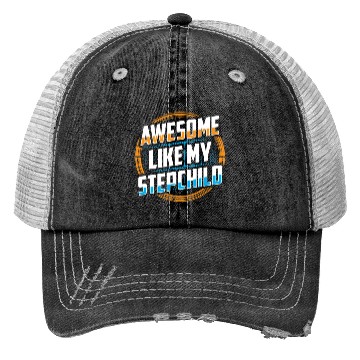 Discover Awesome Like My Stepchild Stepdad Stepfather Trucker Hats