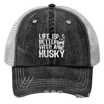 Discover LIFE IS BETTER WITH A HUSKY Trucker Hats