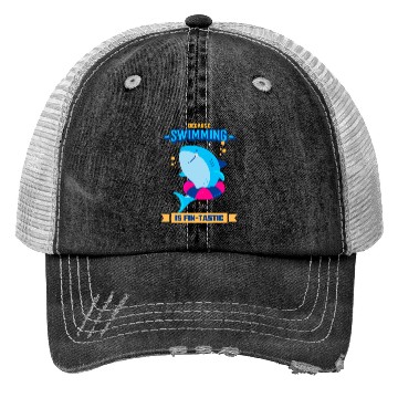 Discover Learn To Swim Because Swimming Is Fin-Tastic Trucker Hats