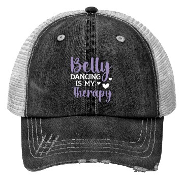 Discover Belly Dancing Is My Therapy Shimmy Belly Dancer Trucker Hats