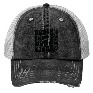 Discover Women's right are Human right Trucker Hats