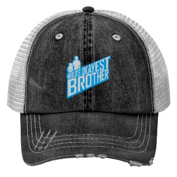Discover Logo Worlds okayest Brother Trucker Hats