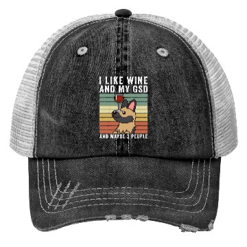 Discover I Like Wine And My German Shepherd Trucker Hats