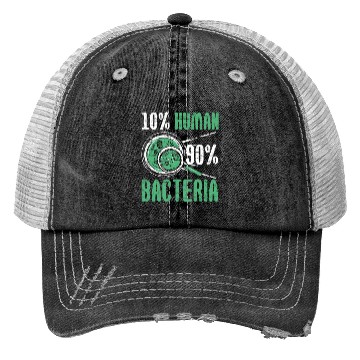 Discover 10% Human 90% Bacteria Biologist Science Biology Trucker Hats