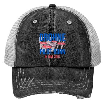 Discover Drone Pilot Drone Operator Born 2007 June Trucker Hats
