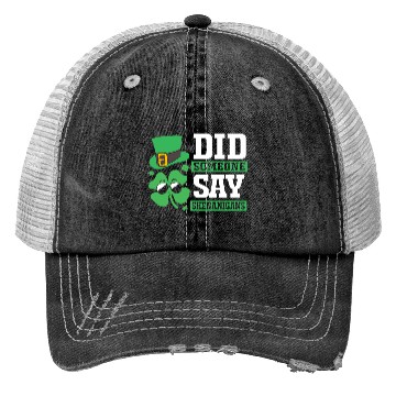 Discover Cute Four Leaf Clover Did Someone Say Shenanigans Trucker Hats