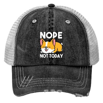 Discover Nope Not Today For Corgi Lover Trucker Hats