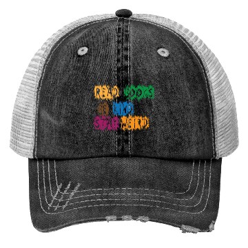 Discover read books be kind stay weird 5 Trucker Hats