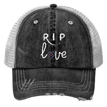 Discover RIP Love Trucker Hats