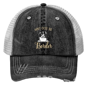 Discover Don't Cross The Border Collie Dog Puppy Paw Love Trucker Hats