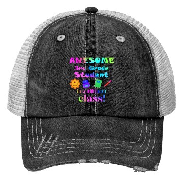 Discover Awesome Third Grade Student in a Different Class Trucker Hats