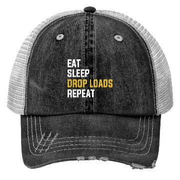 Discover Eat Sleep Drop Loads Repeat Funny Truck Driver Shi Trucker Hats