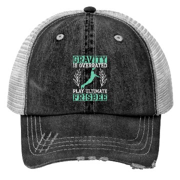 Discover Gravity Is Overated Play Ultimate Frisbee Player Trucker Hats